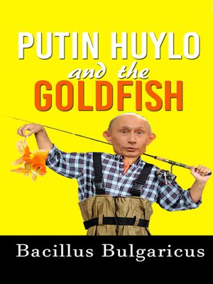 cover image of Putin Huylo and the Goldfish